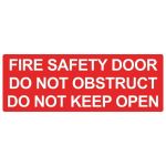 Fire Safety Door Do Not Obstruct Do Not Keep Open Sign PVC
